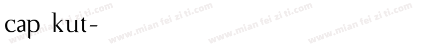 cap kut字体转换